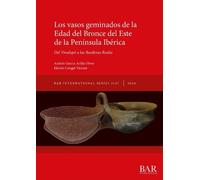 Héctor Conget Vicente And Los vasos geminados de la Edad del Bronce (Tascabile)