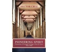 Hector Cruz Pioneering Spirit (Tascabile)