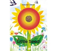 Hector Dexet Little Seed (Copertina rigida)