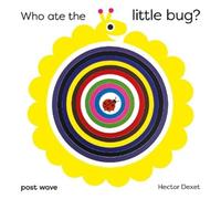 Hector Dexet Who Ate the Little Bug? (Libro di cartone)