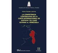 Héctor Faúndez LA COMPETENCIA DE LA CORTE INTERNACIONAL DE JUSTICIA (Tascabile)