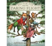 Hector Fox and the Daring Flight