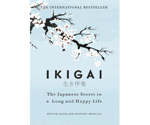 Héctor García Francesc Miralles Ikigai (Copertina rigida)