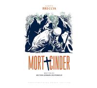 Héctor Germán Oesterheld Alberto Breccia Mort Cinder (Tascabile)