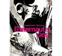 Héctor Germán Oesterheld El eternauta 1969 / The Eternaut (Copertina rigida)