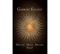 Hector Hugh Munro Gabriel-Ernest (Tascabile)