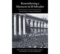 H'ector Lindo-Fuentes Erik Ching Rafael A. Remembering a Massacre i (Tascabile)