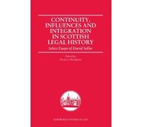 Hector MacQueen Continuity, Influences and Integration in Scottish L (Tascabile)