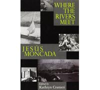 Hector Moret Stewart King Sandrine Where the Rivers Meet: Jesus Mo (Tascabile)