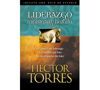 Héctor P. Torres Liderazgo: Ministerio y batalla (Tascabile)