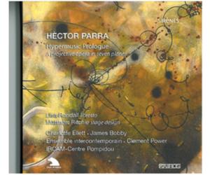 Hector Parra Hector Parra: Hypermusic Prologue (CD) Album