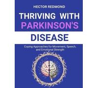 Hector Redmond Thriving with Parkinson's Disease (Tascabile)