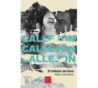 Héctor S Mata El Callejón del Beso (Tascabile) Letras Nuevas