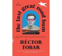 Héctor Tobar The Last Great Road Bum (Tascabile)