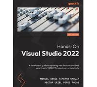 Hector Uriel Perez Rojas Miguel Angel Teheran Hands-On Visual Studi (Tascabile)