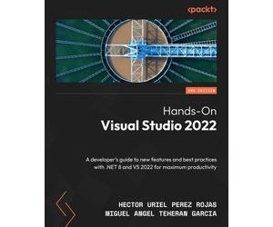 Hector Uriel Perez Rojas Miguel Angel Teheran Hands-On Visual Studi (Tascabile)