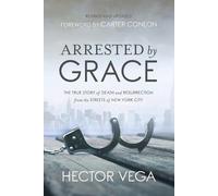 Hector Vega Arrested By Grace (Tascabile)