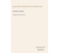 Hedda Gabler: A Play in Four Acts