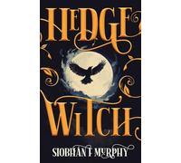 Hedge Witch: A queer YA dystopian fantasy