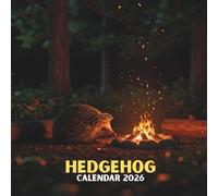 Hedgehog Calendar 2026: Curious Forest Critter Moments • U.S. Dates Pre-listed • Grid-Style Monthly View • Glossy Cover | 8.5 × 8.5 in
