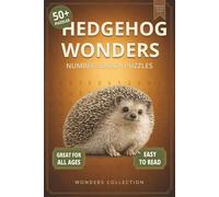 Hedgehog Wonders Number Search: Fun & Relaxing Large-Print Puzzle Book for All Ages: 50+ Easy-to-Read Number Search Puzzles Featuring Adorable ... Activities for Kids, Adults & Seniors