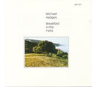 Hedges,Michael - Breakfast in the Field