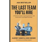 Hedi Mesme Audrey Giner The Last Team You'll Hire (Tascabile)
