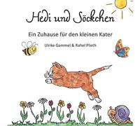 Hedi und Söckchen: Ein Zuhause für den kleinen Kater