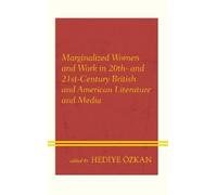 Hediye Özkan Marginalized Women and Work in 20th- and 21st-Ce (Copertina rigida)