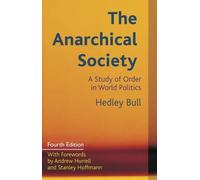 Hedley Bull The Anarchical Society (Tascabile)