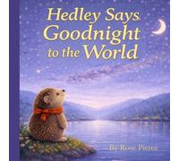 Hedley Says Goodnight to the World