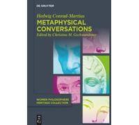 Hedwig Conrad-M Metaphysical Conversations and Phenomenologic (Copertina rigida)