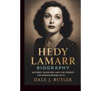 Hedy Lamarr Biography: Actress, Inventor, and the Forgotten Genius Behind Wi-Fi