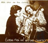 Hedy West & Bill Clifton Getting Folk Out of the Country (CD)