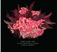 Hee, Cho Jung - In The Depth Of My Heart (Love & Respect)