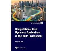 Hee Joo Poh Computational Fluid Dynamics Applications In The (Copertina rigida)