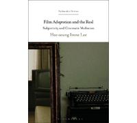 Hee-seung Irene Lee Film Adaptation and the Real (Tascabile)