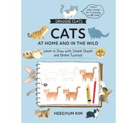 Heegyum Kim Drawing Class: Cats at Home and in the Wild (Tascabile)