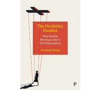 Heejung Chung The Flexibility Paradox (Copertina rigida)