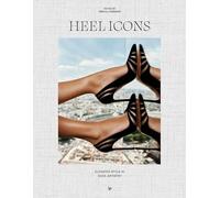HEEL ICONS. Elevated Style in Shoe Artistry