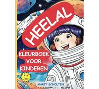Heelal Kleurboek voor Kinderen 4-8 jaar: Leuke en Educatieve Illustraties van het Zonnestelsel, Raketlanceringen, Astronauten en de Mystieke Melkweg - ... Pagina’s voor Makkelijk Inkleurplezier