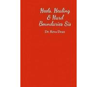 Heels Healing and Boundaries Sis: A journal for women choosing themselves after betrayal, breakups and burnouts