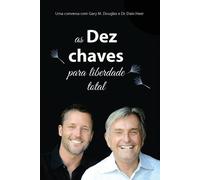 Heer Gary M Douglas As Dez Chaves Para Liberdade Total (Portuguese) (Tascabile)