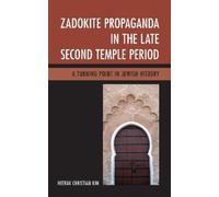 Heerak Christia Zadokite Propaganda in the Late Second Temple (Copertina rigida)