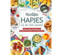 Heerlijke hapjes uit de hele wereld: tapas, mezze, zakoeski en co : gezellig samen genieten van kleine gerechtjes!