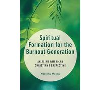 Heesung Hwang Spiritual Formation for the Burnout Generation (Copertina rigida)