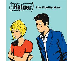 Hefner - Fidelity Wars