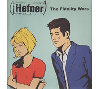 Hefner - The Fidelity Wars