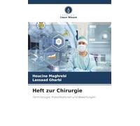 Heft zur Chirurgie: Terminologie, Klassifikationen und Bewertungen