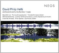 Hefti, David Phillip - Orchestral Works & Chamber Music